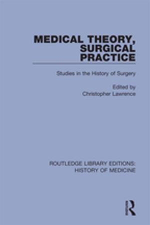 bigCover of the book Medical Theory, Surgical Practice by 