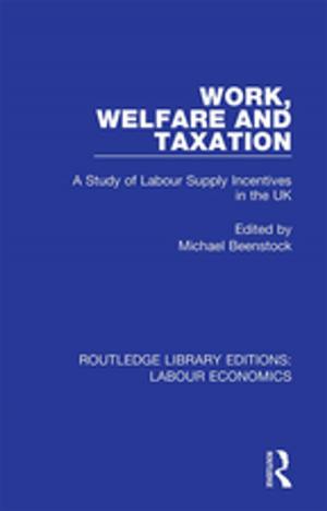 Cover of the book Work, Welfare and Taxation by John Connell