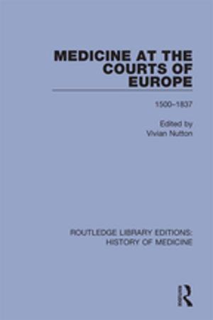 Cover of the book Medicine at the Courts of Europe by Cécile de Banke