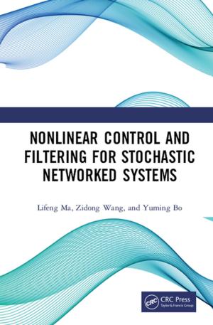 Book cover of Nonlinear Control and Filtering for Stochastic Networked Systems