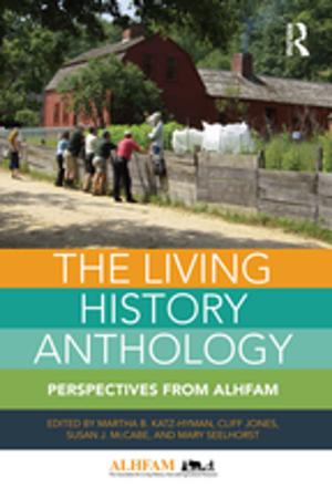 Cover of the book The Living History Anthology by Peter Pelzer