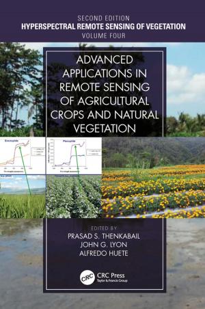 Cover of the book Advanced Applications in Remote Sensing of Agricultural Crops and Natural Vegetation by Oliver F. Lehmann