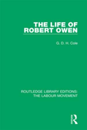 Cover of the book The Life of Robert Owen by Mark Cousins, Russ Hepworth-Sawyer