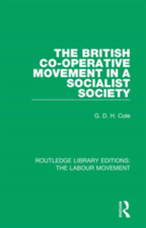 Cover of the book The British Co-operative Movement in a Socialist Society by David A. McDonald