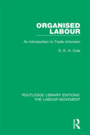 Cover of the book Organised Labour by Judith A. Tindall