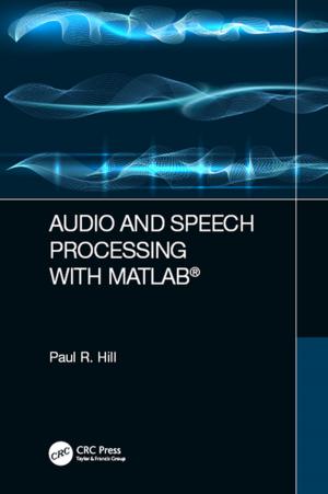 Cover of the book Audio and Speech Processing with MATLAB by George Mulamoottil