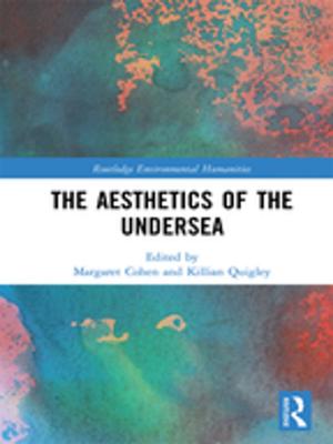 Cover of the book The Aesthetics of the Undersea by Jennifer Laing, Warwick Frost