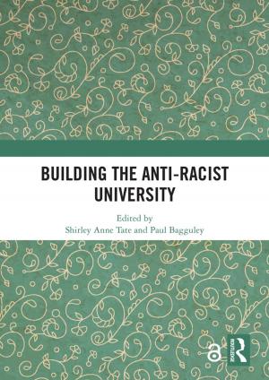 Cover of the book Building the Anti-Racist University by 