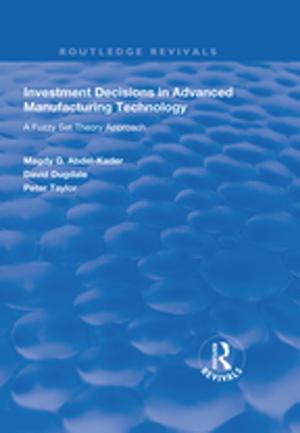 Book cover of Investment Decisions in Advanced Manufacturing Technology