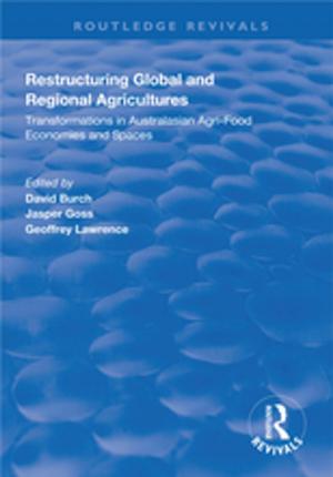 Cover of the book Restructuring Global and Regional Agricultures by 