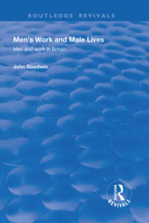 Cover of the book Men's Work and Male Lives by Peter Hoehnle