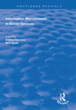 Cover of the book Information Management in Social Services by Roy Bhaskar, Mervyn Hartwig