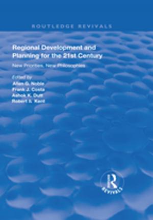 Cover of the book Regional Development and Planning for the 21st Century by Alyssa Ayres, Philip Oldenburg