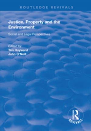 Cover of the book Justice, Property and the Environment by R.L. Trask
