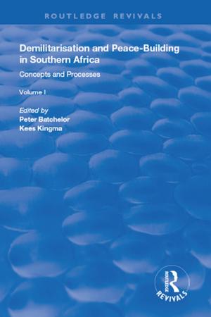 Cover of the book Demilitarisation and Peace-Building in Southern Africa by Richard J. Chorley, Antony J. Dunn, Robert P. Beckinsale