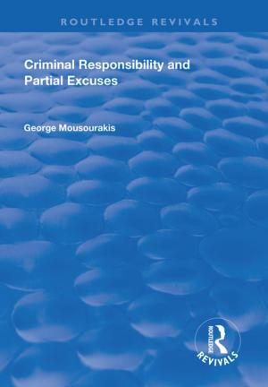 Cover of the book Criminal Responsibility and Partial Excuses by Robert R. Faulkner