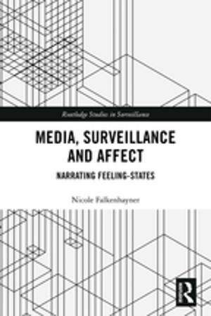 Cover of the book Media, Surveillance and Affect by Ulpiana Kocollari