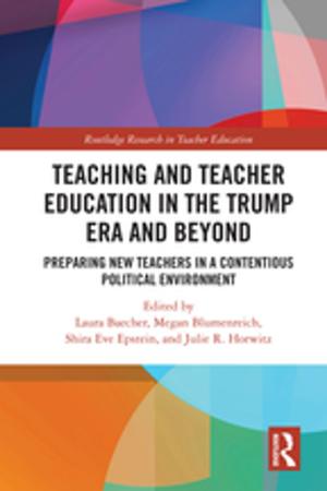 Cover of the book Teacher Education in the Trump Era and Beyond by Thomas Molnar