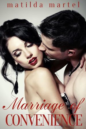 Cover of the book Marriage of Convenience by Matilda Martel