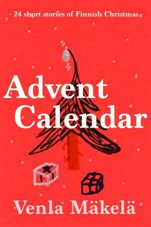 Cover of the book Advent Calendar by Stina Leicht