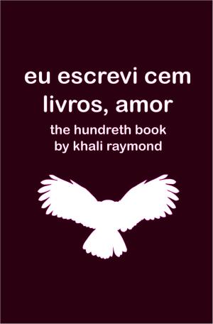 Book cover of Eu Escrevi Cem Livros, Amor