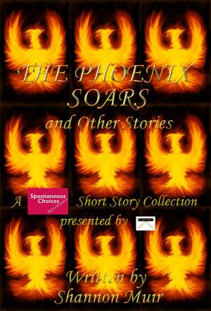 Cover of the book The Phoenix Soars and Other Stories by Cyryn Fyrcyd