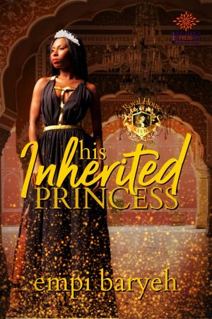 Cover of the book His Inherited Princess by Kiru Taye, Kai Tyler