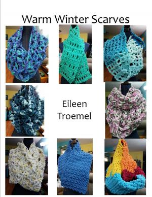 Cover of the book Warm Winter Scarves by Eileen Troemel