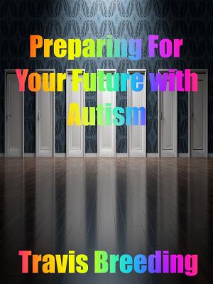 Book cover of Preparing for Your Future with Autism