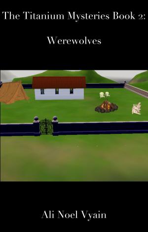 Cover of the book Werewolves by Ali Noel Vyain