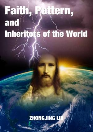 Cover of Faith, Pattern, and Inheritors of the World