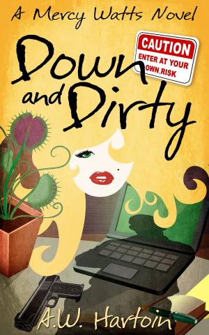 bigCover of the book Down and Dirty (Mercy Watts Mysteries Book 9) by 