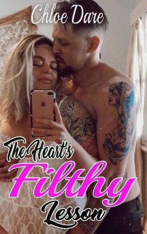 Cover of the book The Heart’s Filthy Lesson by Chloe Dare