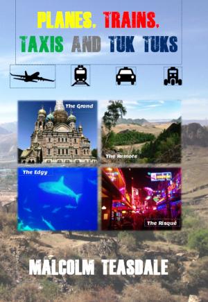 Cover of Planes, Trains, Taxis and Tuk Tuks