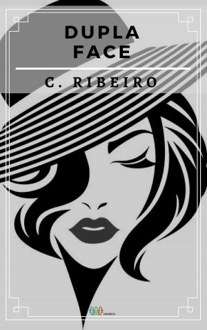 Cover of the book Dupla face by C. Ribeiro