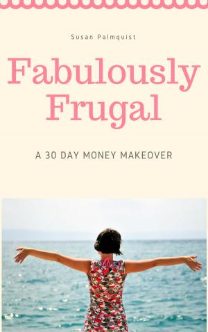 Cover of Fabulously Frugal-A 30 Day Money Makeover
