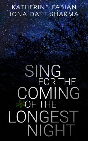 Book cover of Sing for the Coming of the Longest Night