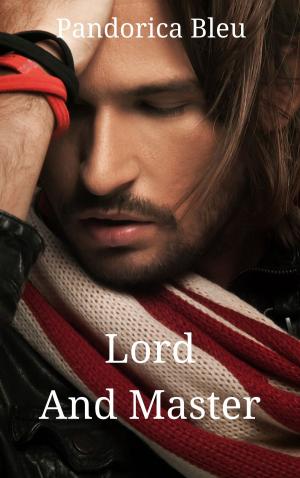 Cover of the book Lord And Master: Part One by Jessica V. Fisette