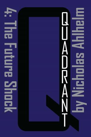 Cover of the book Quadrant 4: The Future Shock by Metahuman Press