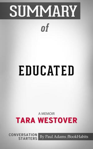 bigCover of the book Summary of Educated: A Memoir | Conversation Starters by 