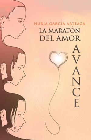 Cover of the book Avance La Maraton del Amor by Daniela Volonté