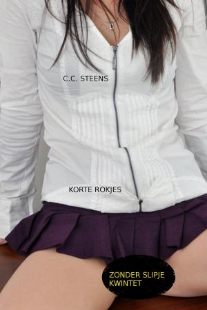Cover of the book Korte Rokjes Zonder Slipje Kwintet by CC Steens
