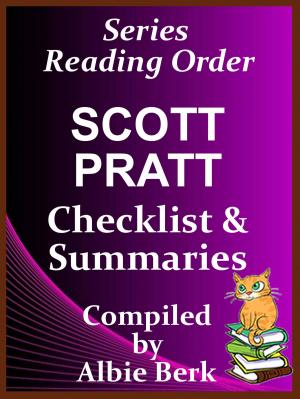 Cover of the book Scott Pratt: Series Reading Order - with Checklist & Summaries by Albie Berk