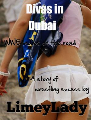 Cover of the book Divas in Dubai by Limey Lady