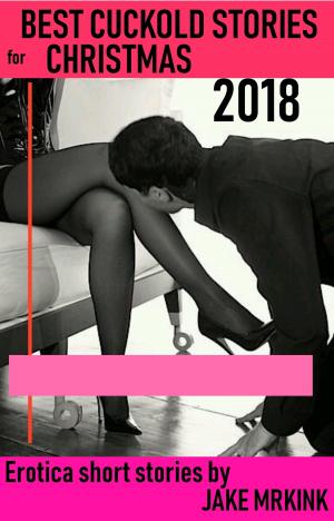 Book cover of Best Cuckold Stories for Christmas 2018