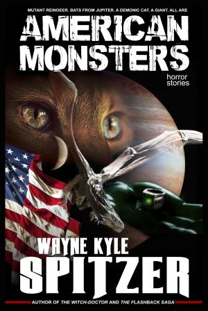 Cover of the book American Monsters: Horror Stories by Maria Haskins
