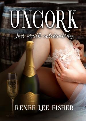 Cover of the book Uncork by Dennis Adams