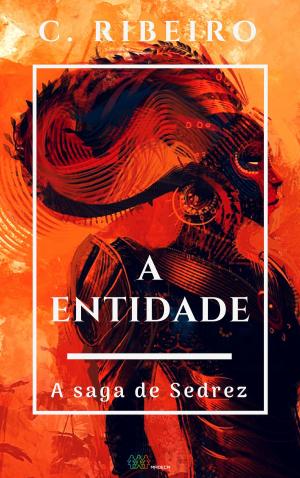 Cover of the book A entidade: A saga de Sedrez by Anne Callahan
