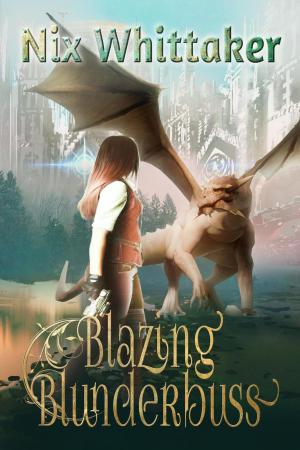 Book cover of Blazing Blunderbuss