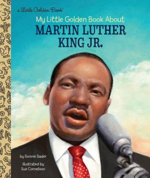 Cover of the book My Little Golden Book About Martin Luther King Jr. by Mark Alan Stamaty